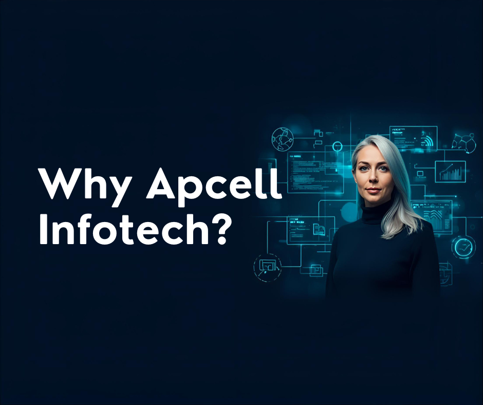 Why Apcell Infotech